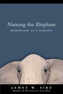 More information on Naming the Elephant: Worldview as a Concept