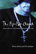 More information on Hip- Hop Church: Connecting With the Movement Shaping Our Culture