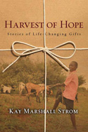 More information on Harvest Of Hope - Stories Of Life-Changing Gifts