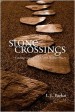 More information on Stone Crossings: Finding Grace in Hard and Hidden Places