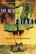 More information on The New Friars: The Emerging Movement Serving the World's Poor