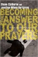 More information on Becoming the Answer to Our Prayers: Prayer for Ordinary Radicals