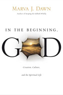 More information on In The Beginning God: Creation, Culture and the Spiritual Life