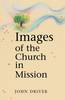 More information on Images of the Church in Mission