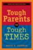 Tough Parents For Tough Times