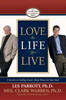 More information on Love the Life you Live