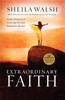 More information on Extraordinary Faith