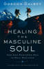 More information on Healing the Masculine Soul
