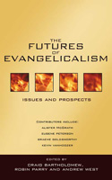 More information on Futures of Evangelicalism, The - Issues and prospects