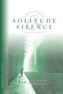 More information on Solitude and Silence (Spiritual Disciplines Bible Studies)