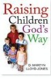 More information on Raising Children God's Way