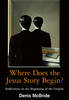 Where does the Jesus Story Begin?