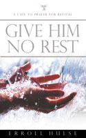 More information on Give Him No Rest
