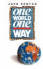 More information on One World, One Way