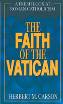 More information on Faith Of The Vatican : Fresh Look At Roman Catholicism