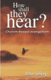 More information on How Shall They Hear? : Church-Based Evangelism