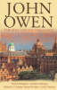 More information on John Owen - The Man And His Theology