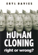 More information on Human Cloning: Right or Wrong? (Pack of 10)