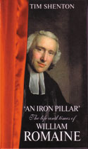 More information on Iron Pillar: Life and times of William Romaine, The