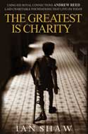 More information on Greatest is Charity, The