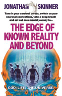 More information on Edge Of Known Reality And Beyond