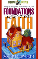 Foundations of the Faith: A Step-By-Step Guide in the Gospel of John