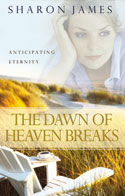 More information on The Dawn of Heaven Breaks