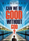 More information on Can We Be Good Without God? (Pack of 10)