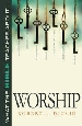 More information on Worship (What the Bible teaches about)