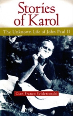 Stories Of Karol: The Unknown Life Of John Paul Ii