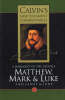 More information on Matthew, Mark and Luke (Calvin's New Testament Commentary)
