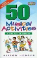 More information on 50 Musical Activities For Children