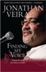 Finding My Voice Playing the fool, and other triumphs! Jonathan Veira 