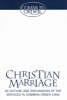 More information on Christian Marriage: An Outline And Explanation Of The Services