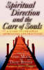 More information on Spiritual Direction and the Care of Souls