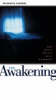 Awakening, The : One Man's Battle with Darkness