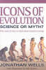 More information on Icons Of Evolution: Science Or Myth?