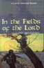 In The Fields Of The Lord : A Calvin Seerveld Reader