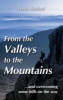 More information on From the Valleys to the Mountains