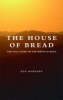 The House of Bread: The Full Story of the Birth of Jesus