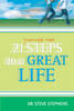 More information on 21 Suprisingly Simple Steps to a Great Life