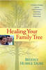 More information on Healing Your Family Tree: A Destiny-Changing Journey Toward Freedom, F