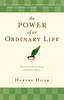 More information on The Power Of An Ordinary Life