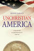 Unchristian America: Living with Faith in a Nation That Was Never Unde