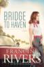 More information on Bridge To Haven A Novel