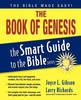 The Smart Guide to the Bible Series:The Book of Genesis