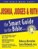 More information on Joshua, Judges & Ruth (Smart Guide to the Bible)