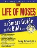 More information on The Life of Moses: The Smart Guide to the Bible Series