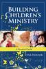 Building Children's Ministry: A Practical Guide