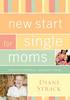 New Start for Single Moms (Participants Guide)